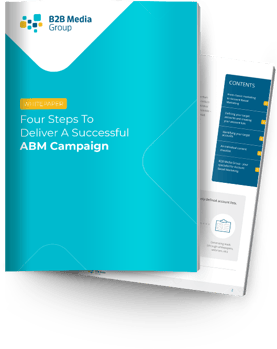 Four Steps To Deliver A Successfull ABM Campaign